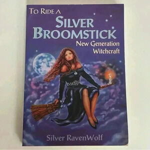 Vintage  1996 paperback To Ride a Silver Broomstick by Silver RavenWolf